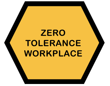 Sign that says zero tolerance workplace
