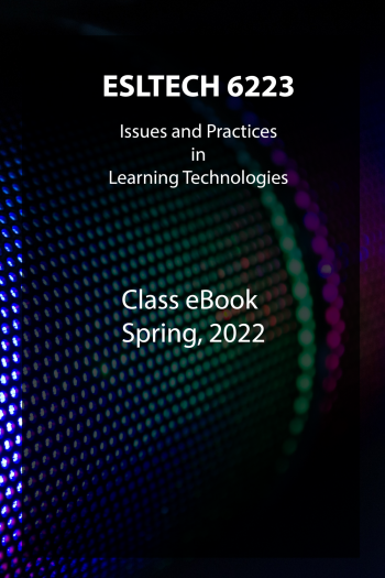 Cover image for ESLTECH 6223 Issues and Practices in Learning Technologies 2022 ebook