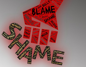 a poster with "Blame" and "Shame" written on it